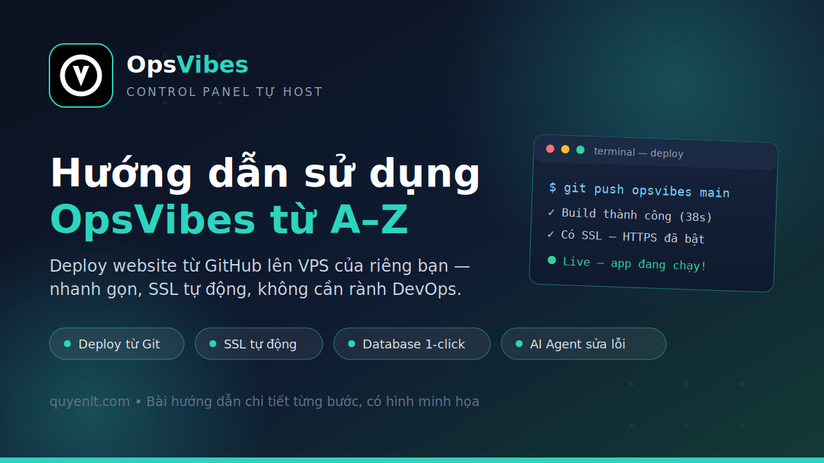 Hướng dẫn sử dụng OpsVibes: control panel deploy website từ GitHub lên VPS