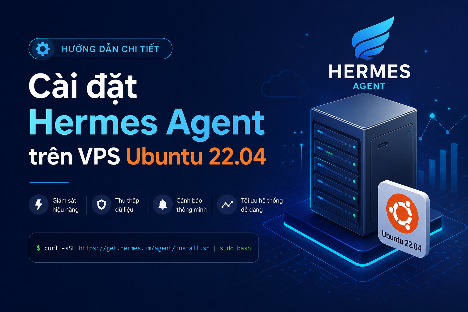 Cài đặt Hermes Agent trên VPS Ubuntu 22.04